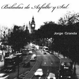 Baladas de Asfalto y Sal by JORGE GRANDA