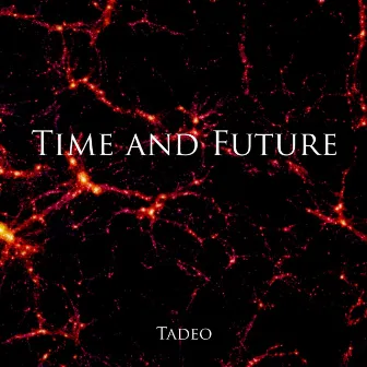 Time and Future by Tadeo