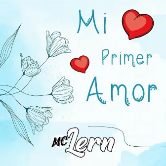 Mi Primer Amor by Mc Lern