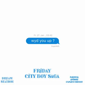 City Boy Saga by Friday