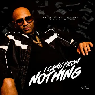 I Came from Nothing by Boss Money