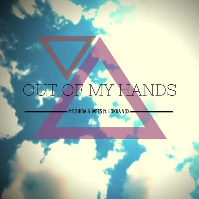 Out of My Hands (feat. Lokka Vox)