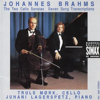 Brahms: Cello Sonatas 1 & 2, & Seven Songs by Truls Mørk