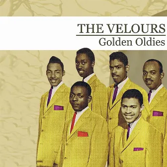 Golden Oldies (Digitally Remastered) by The Velours