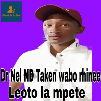 Leoto la mpete by Dr Nel