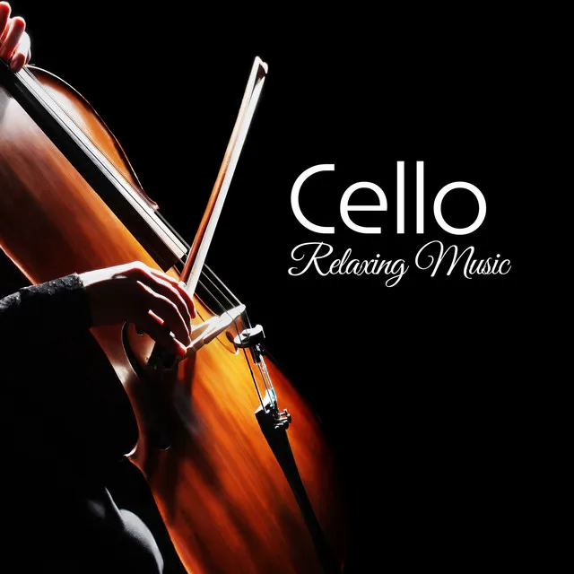 Cello Relaxing Music