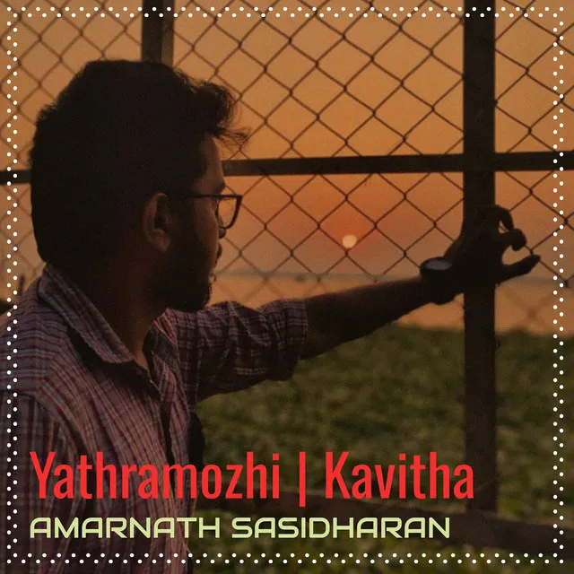 Yathramozhi | Kavitha