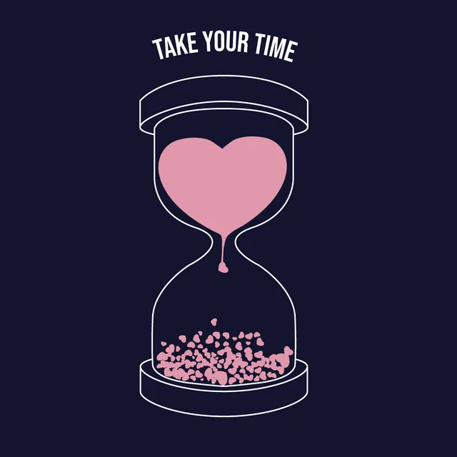 Take Your Time