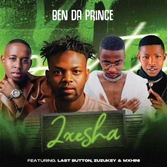 Ixesha (feat. Last Button, Zuzukey & MXHINI) by Ben Da Prince