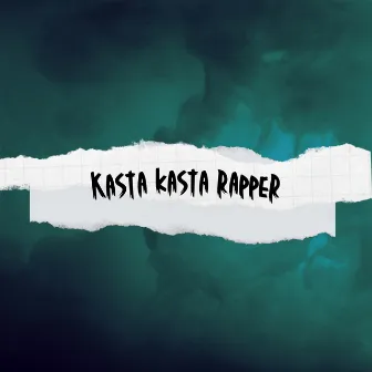 Kasta Kasta Rapper by Flow Pilot