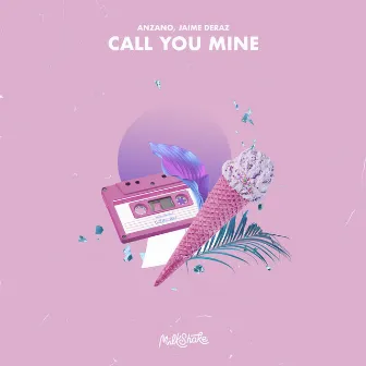 Call You Mine by Anzano