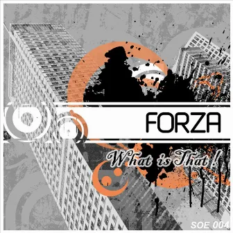 What Is That! by Forza