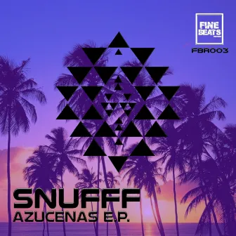 AZUCENAS EP by SNUFFF