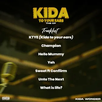 Kida To Your Ears (EP) by Kida Wonder