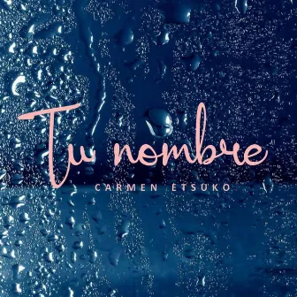 Tu Nombre by Unknown Artist