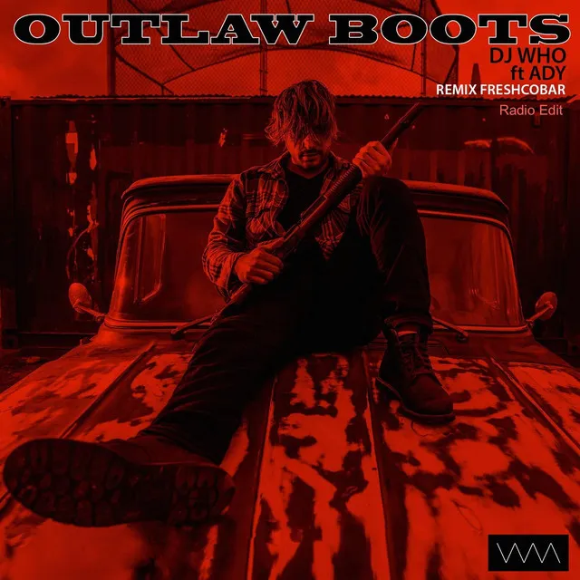 Outlaw Boots (Freshcobar Remix) [Radio Edit]