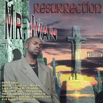 Resurrection by Mr. Ivan