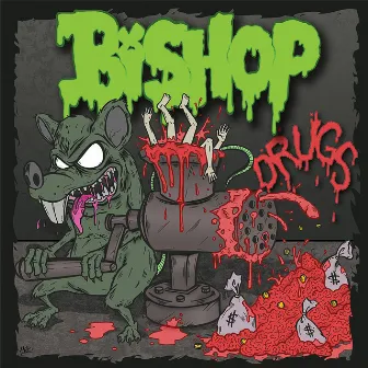 Drugs by Bishop