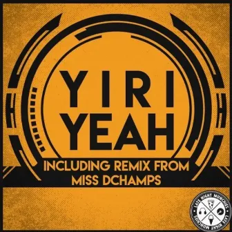 Yeah by Yiri