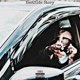 EastSide Story by Striizy Bonkerz