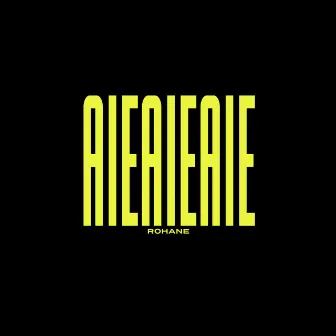 AIEAIEAIE (En soirée) by Rohane