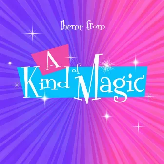 A Kind of Magic Theme (From 