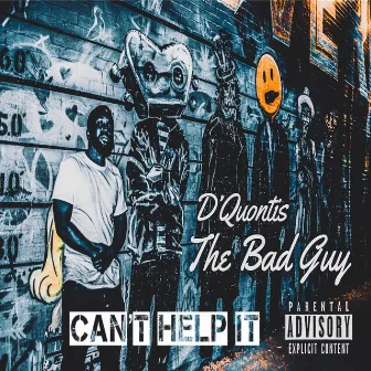 Can't Help It by D'Quontis