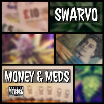 Money & Meds by Swarvo