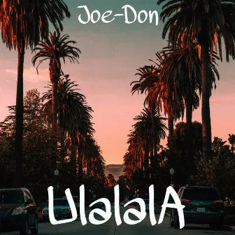 Ulalala by Joe-Don