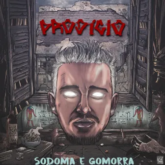 Sodoma e Gomorra by Prodígio