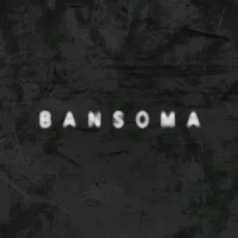 BANSOMA by Bank.Somsaart