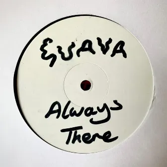 Always There by Guava