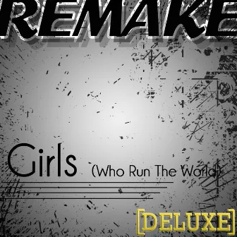 Run the World (Girls) (Beyoncé Remake) - Deluxe by The Pop Princess