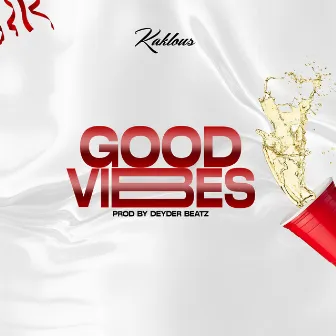 Good Vibes by Kaklous