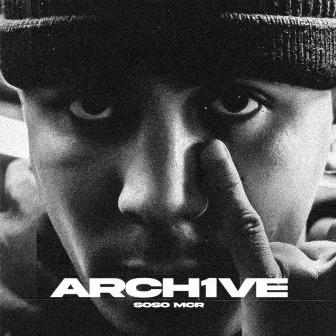 ARCH1VE by Soso Mcr