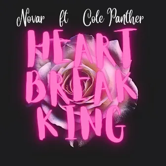 Heart Break King by Novar