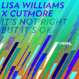 It's Not Right But It's OK by Lisa Williams