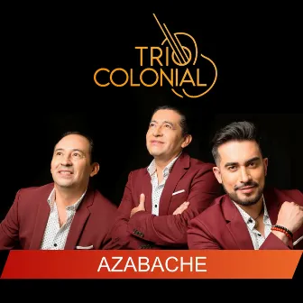 Azabache by Trío Colonial