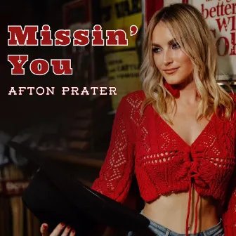 Missin' You by Afton Prater