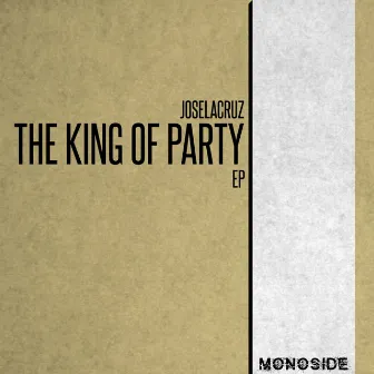 The King Of Party EP by Joselacruz