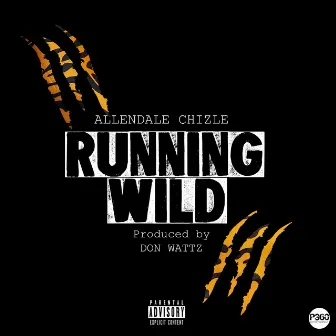 Running Wild by Allendale Chizle