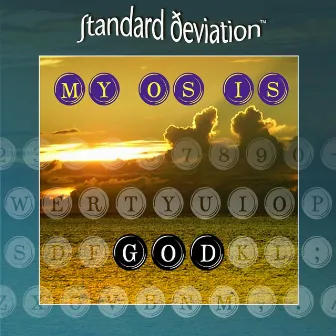 My OS Is G.O.D. by Standard Deviation