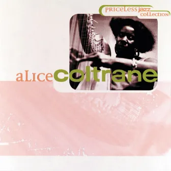 Priceless Jazz 20 : Alice Coltrane by Alice Coltrane