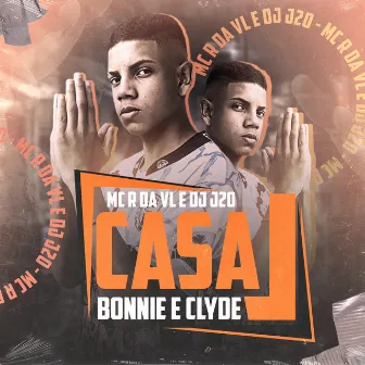 Casal Bonnie e Clyde by MC r da vl