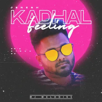 Kadhal Feeling by Jenesh