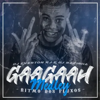 Medley Ritmo dos Fluxos by MC Gaagaah