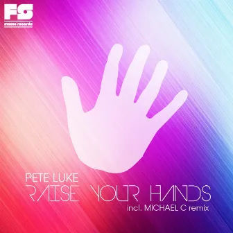 Raise Your Hands by Pete Luke