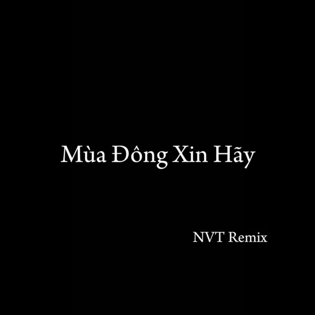 Mùa Đông Xin Hãy