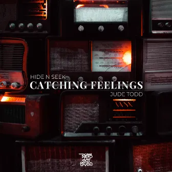 Catching Feelings - Remixes by Hide N Seek