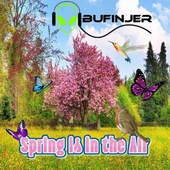 Spring Is in the Air by Bufinjer